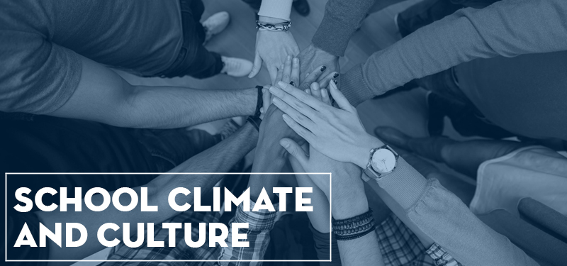 School Climate and Culture