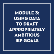 Using Data to Develop High-quality IEPs